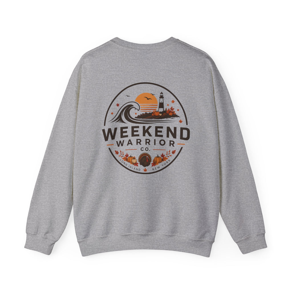 LIMITED EDITION Weekend Warrior Thanksgiving Crewneck Sweatshirt