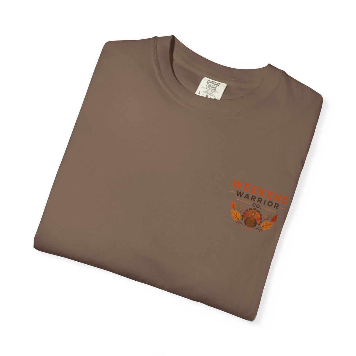 LIMITED EDITION Weekend Warrior T-Shirt  Thanksgiving Graphic