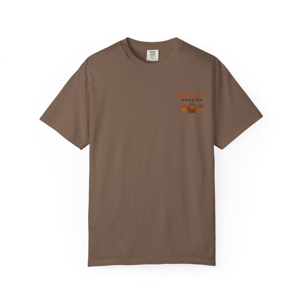 LIMITED EDITION Weekend Warrior T-Shirt  Thanksgiving Graphic