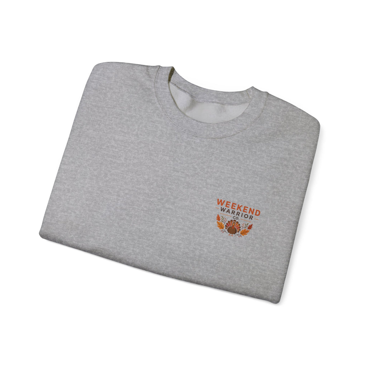 LIMITED EDITION Weekend Warrior Thanksgiving Crewneck Sweatshirt