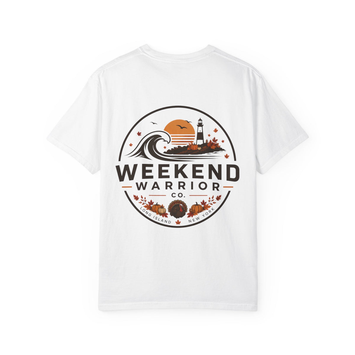 LIMITED EDITION Weekend Warrior T-Shirt  Thanksgiving Graphic