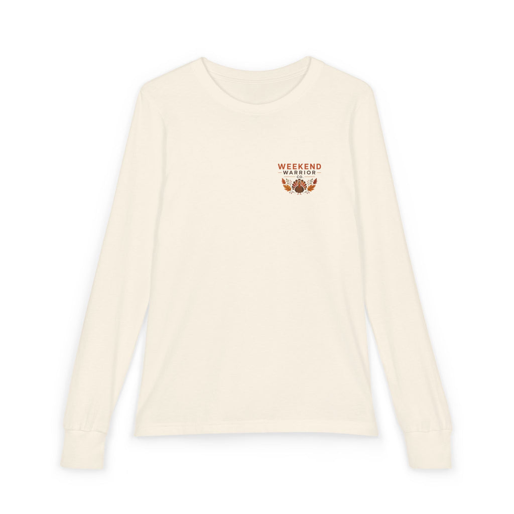 LIMITED EDITION Weekend Warrior Long Sleeve Tee — Youth Thanksgiving Shirt
